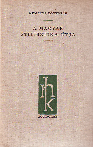 Szathm�ri Istv�n - A magyar stilisztika �tja