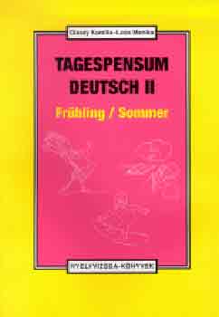 Olaszy Kamilla; Los Monika - Tagespensum Deutsch II. - Frhling/Sommer