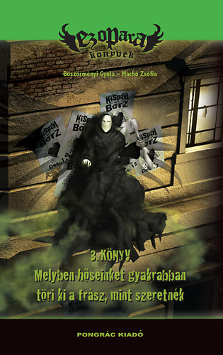 Böszörményi Gyula; Machó Zsófia - EzoPara 3. könyv