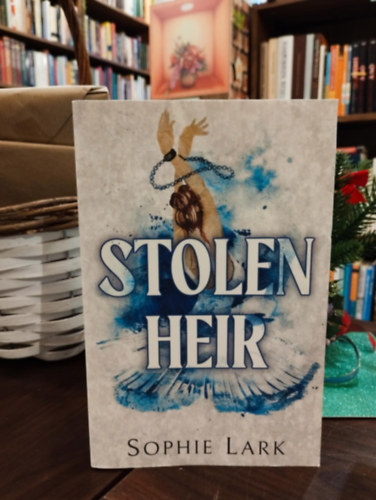 Sophie Lark - Stolen Heir - A Dark Mafia Romance