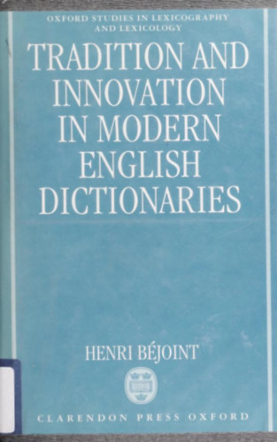 Tradition and innovation in modern english dictionaries