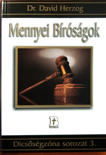 Dr. David Herzog - Mennyei Brsgok - Dicssgzna sorozat 3.