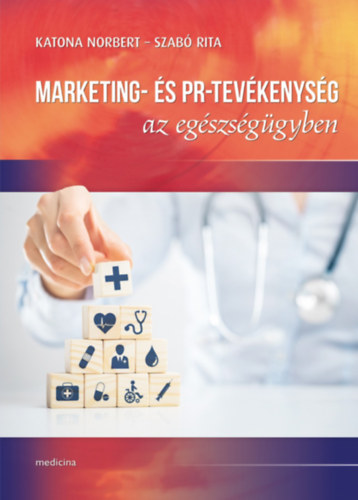 Marketing- s PR-tevkenysg az egszsggyben