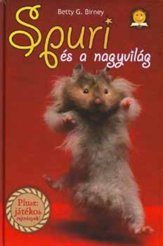 Betty G. Birney - Spuri s a nagyvilg