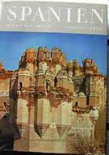 Martin H�rlimann - Spanien - Bilder seiner Landschaft und Kultur