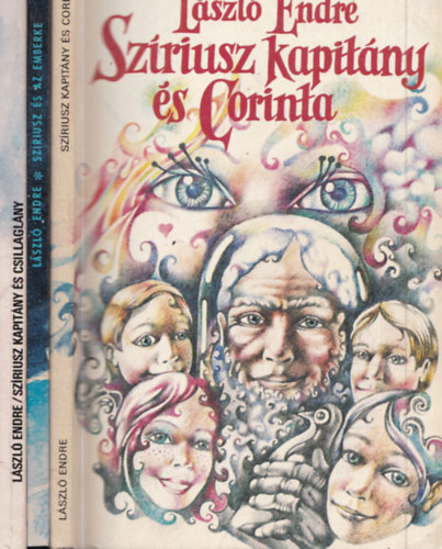 L�szl� Endre - 3 db. L�szl� Endre sci-fi: Sz�riusz kapit�ny �s Csillagl�ny + Sz�riusz �s az emberke + Sz�riusz kapit�ny �s Corinta