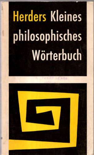 Max prof. dr. Müller; Alois dr. Halder - Herders Kleines philosophisches Wörterbuch