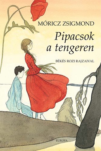 M�ricz Zsigmond - Pipacsok a tengeren