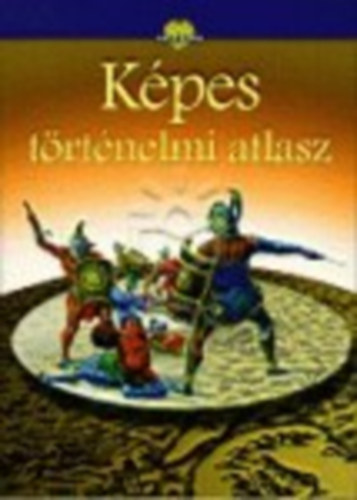 Cartographia Kft. - K�pes t�rt�nelmi atlasz