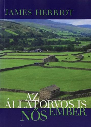 James Herriot - Az �llatorvos is n�s ember