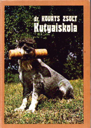 Dr. Kovts Zsolt - Kutyaiskola (Kovts)