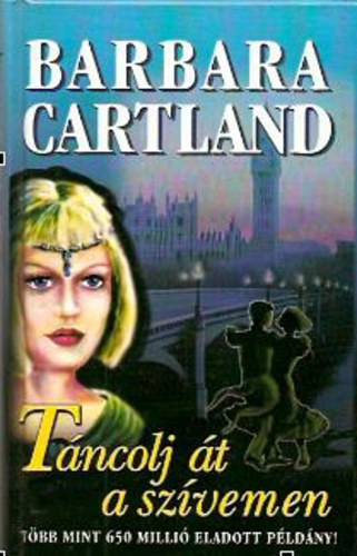 Barbara Cartland - Tncolj t a szvemen