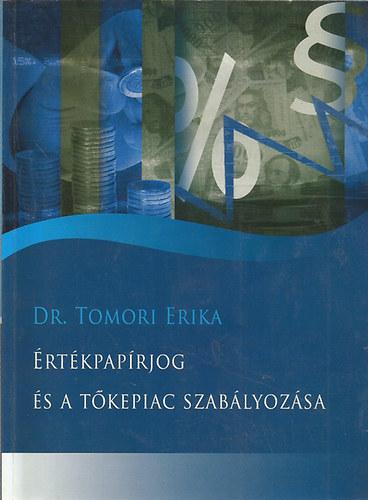 Tomori Erika dr - rtkpaprjog s a tkepiac szablyozsa