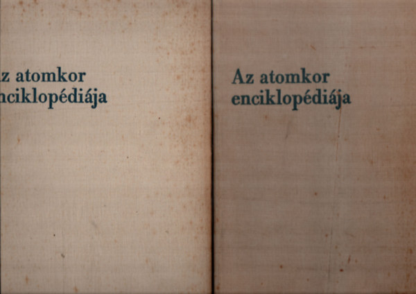 rkos Ilona szerk. - Az atomkor enciklopdija 1.-2.