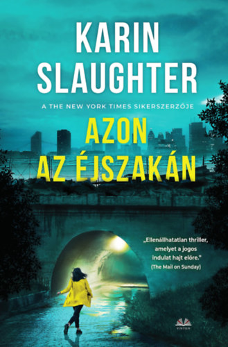 Karin Slaughter - Azon az �jszak�n