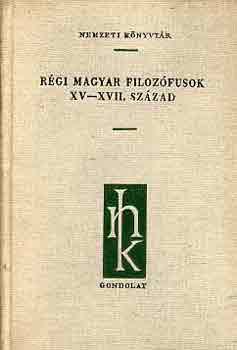M�trai L�szl� - R�gi magyar filoz�fusok XV-XVII. sz�zad