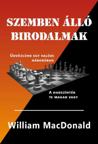 William MacDonald - Szemben álló birodalmak