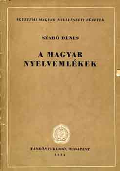 Szab Dnes - A magyar nyelvemlkek