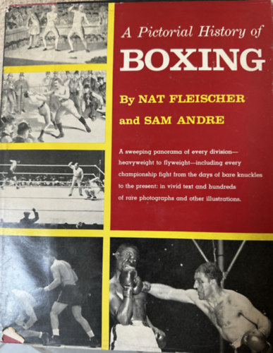 Sam Andre Nat Fleischer - A Pictorial History of Boxing
