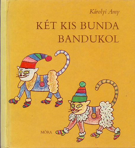 Krolyi Amy - Kt kis bunda bandukol