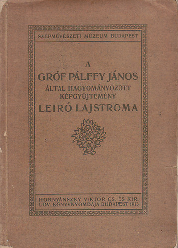 Dr. Trey Gbor - A grf Plffy Jnos ltal hagyomnyozott kpgyjtemny ler lajstroma