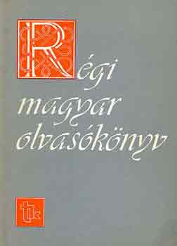 V. Kov�cs S�ndor - R�gi magyar olvas�k�nyv