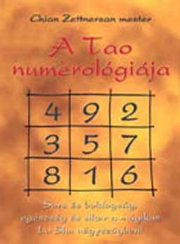Chian Zettnersan Mester - A Tao numerolgija