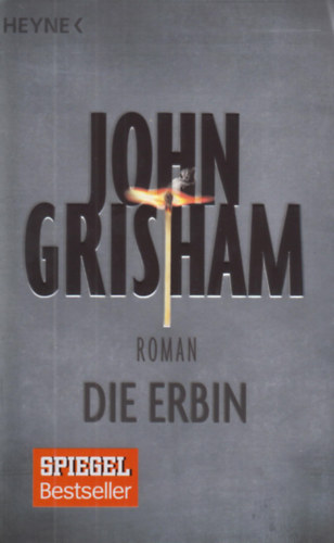 John Grisham - Die Erbin