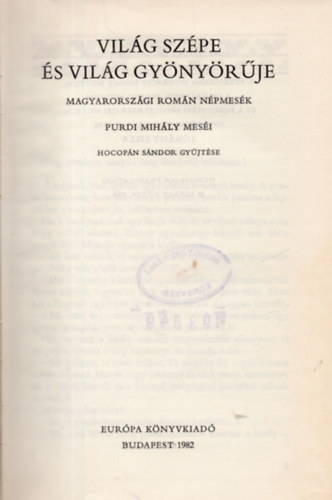 Eurpa Knyvkiad - Vilg szpe s vilg gynyrje (Magyarorszgi romn npmesk)