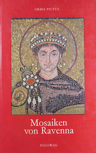 Anna Maria Cetto - Mosaiken von Ravenna