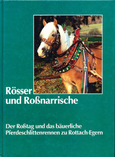 R�sser und Ro�narrische