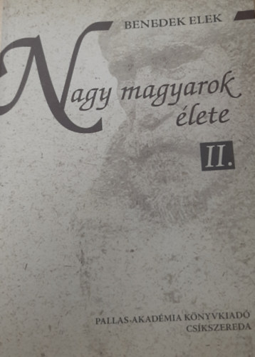 Benedek Elek - Nagy magyarok �lete II.