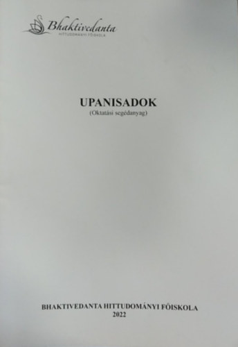 Bakaja Zolt�n - Upanisadok - oktat�si seg�danyag
