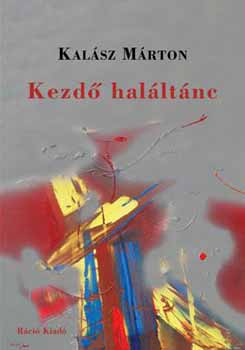 Kalsz Mrton - Kezd halltnc