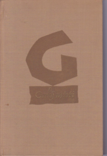 Gorkij - Gorkij mvei - Sznmvek 1901-1906