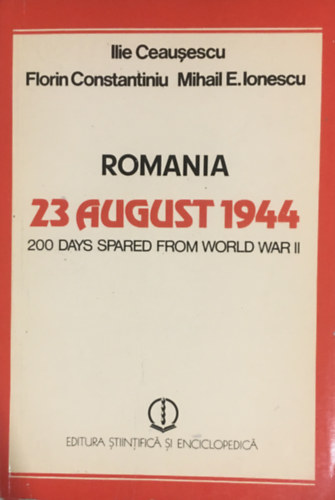 23 August 1944 - 200 Days Spared from World War II