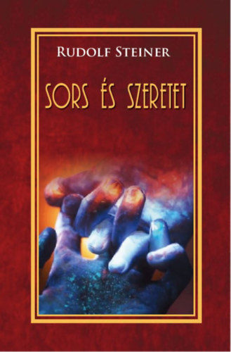 Rudolf Steiner - Sors s szeretet