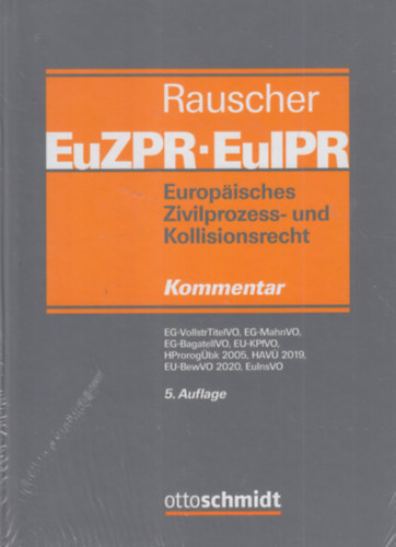 Rauscher EuZPR/EuIPR - Europäisches Zivilprozess- und Kollisionsrecht