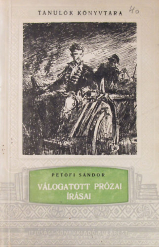 Pet�fi S�ndor - Pet�fi S�ndor v�logatott pr�zai �r�sai