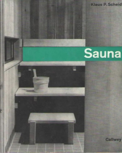 Klaus P. Scheid - Sauna (n�met nyelv� ismeretterjeszt�)