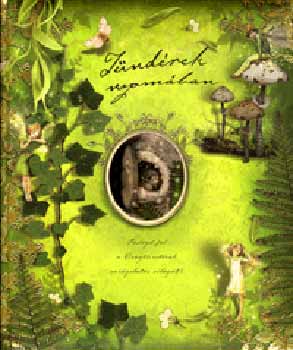 Frederick Warne - T�nd�rek nyom�ban - Fedezd fel a vir�gt�nd�rek var�zslatos vil�g�t!