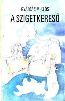 GY�rf�s Mikl�s - A szigetkeres�