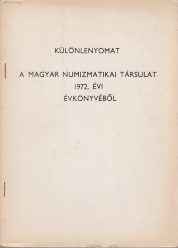 Klnlenyomat - A Magyar Numizmatikai Trsulat 1972. vi vknyvbl