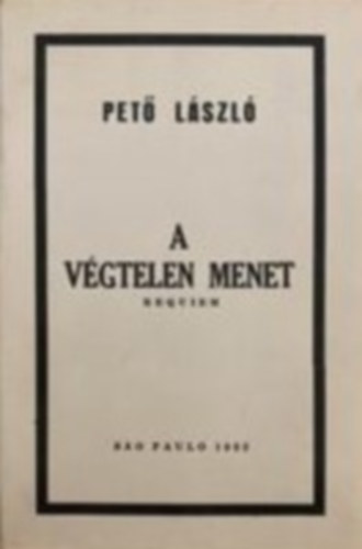 Pet� L�szl� - A v�gtelen menet - Requiem