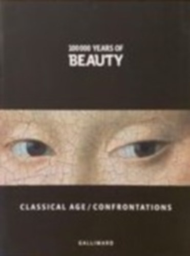 1000 Years of beauty - Classical age/ confrontations