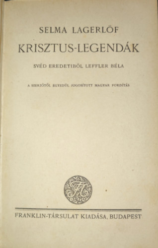 Selma Lagerl�f - Selma Lagerl�f - Krisztus legend�k