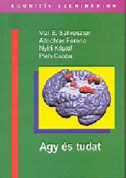 Pl�h Csaba - Agy �s tudat