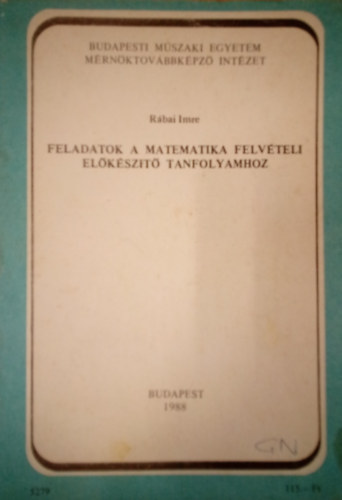 Rbai Imre - Feladatok a matematika felvteli elkszt tanfolyamhoz