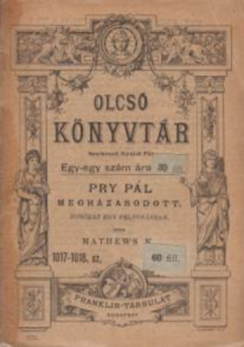 Mathews K. - Pry Pál megházasodott