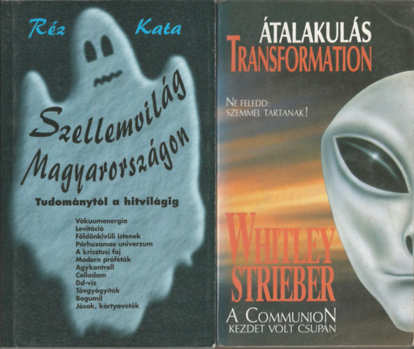 2 db knyv, Rz Kata: Szellemvilg Magyarorszgon,Whitley Strieber: talakuls